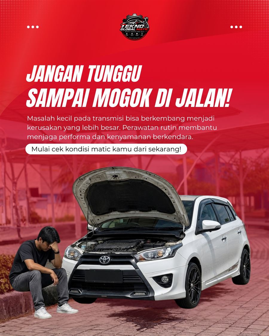 Jangan tunggu sampai mogok di jalan